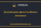 ozel cekmekoy ugurlu fen bilimleri dershanesi cekmekoy istanbul 1426